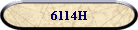 6114H