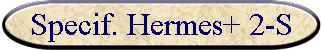 Specif. Hermes+ 2-S