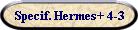Specif. Hermes+ 4-3