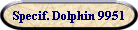 Specif. Dolphin 9951