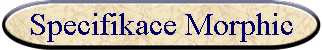 Specifikace Morphic+